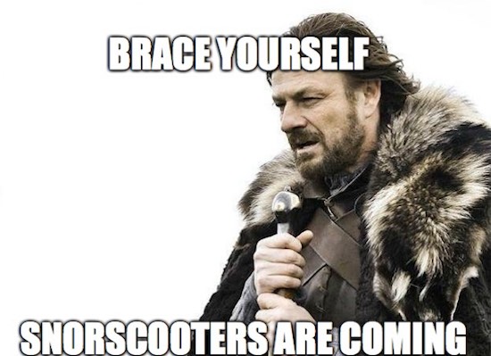 Brace yourself!