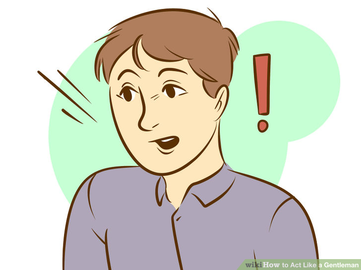 Image titled Act Like a Gentleman Step 3