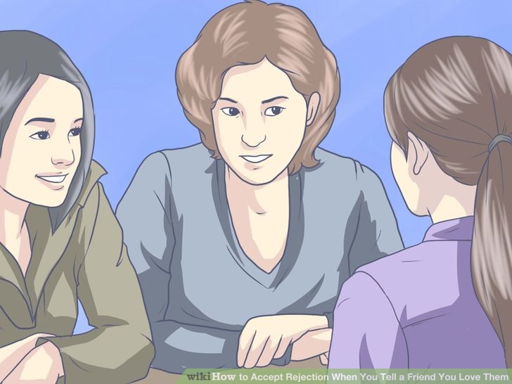 Image titled Accept Rejection When You Tell a Friend You Love Them Step 4