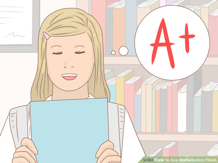 Image titled Ace Mathematics Finals Step 1