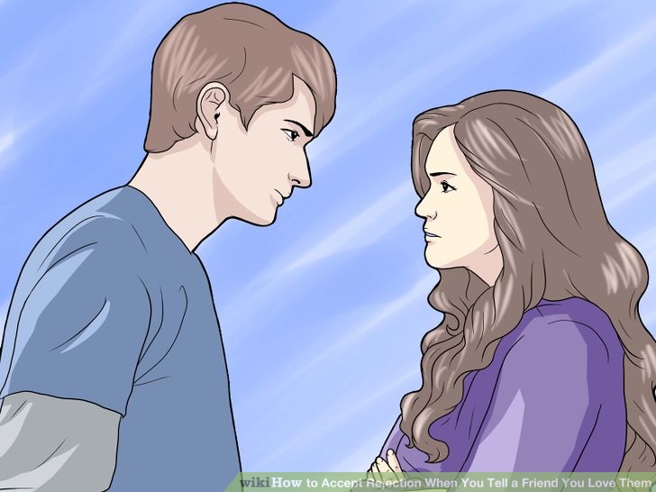 Image titled Accept Rejection When You Tell a Friend You Love Them Step 2