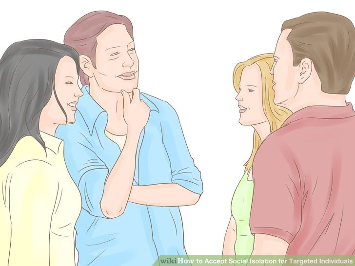Image titled Accept Social Isolation for Targeted Individuals Step 8