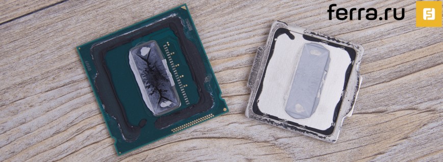 Низкокачественная термопаста под крышкой Intel Core i7-4770K