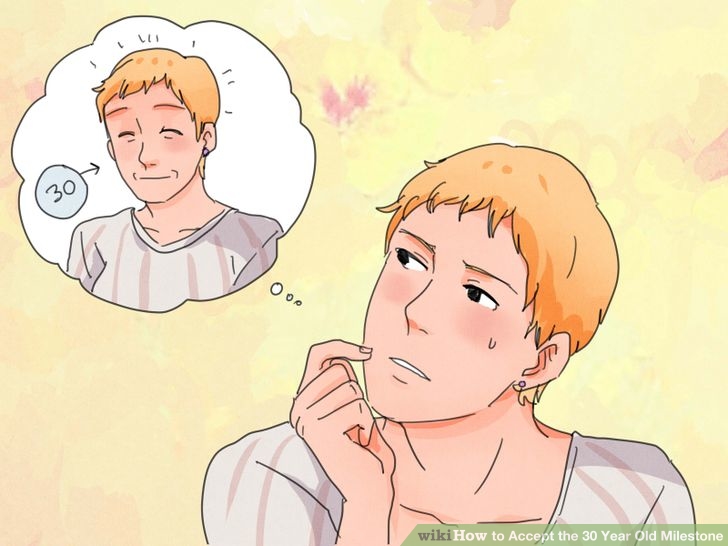 Image titled Accept the 30 Year Old Milestone Step 1